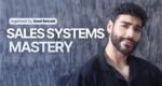 Saad Belcaid – Sales Systems Mastery